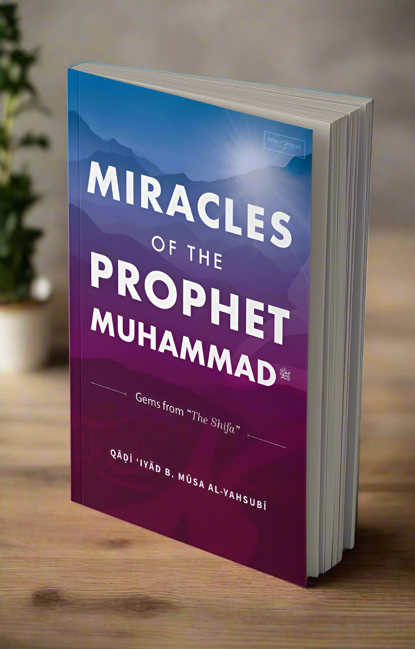 Miracles of the Prophet Muhammad ﷺ