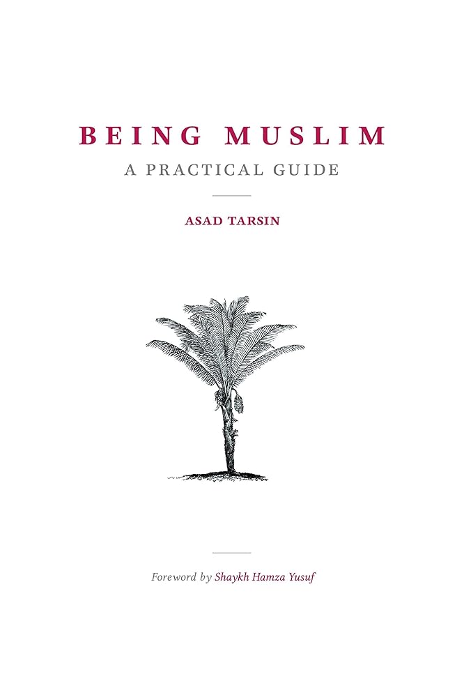 Being Muslim: A Practical Guide cover image