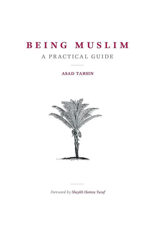 Being Muslim: A Practical Guide cover image