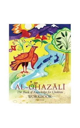 Imam Al-Ghazali: The Book of Knowledge for Childrenworkbook (Ghazali Children) cover image