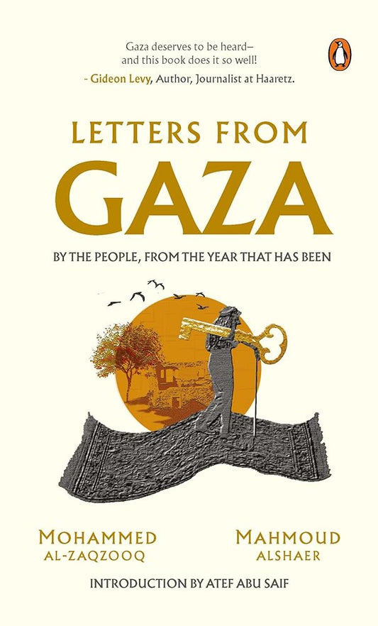 Letters From Gaza: A Collection By the People; Unveiling Their Stories and Emotions From the Year That Has Been cover image