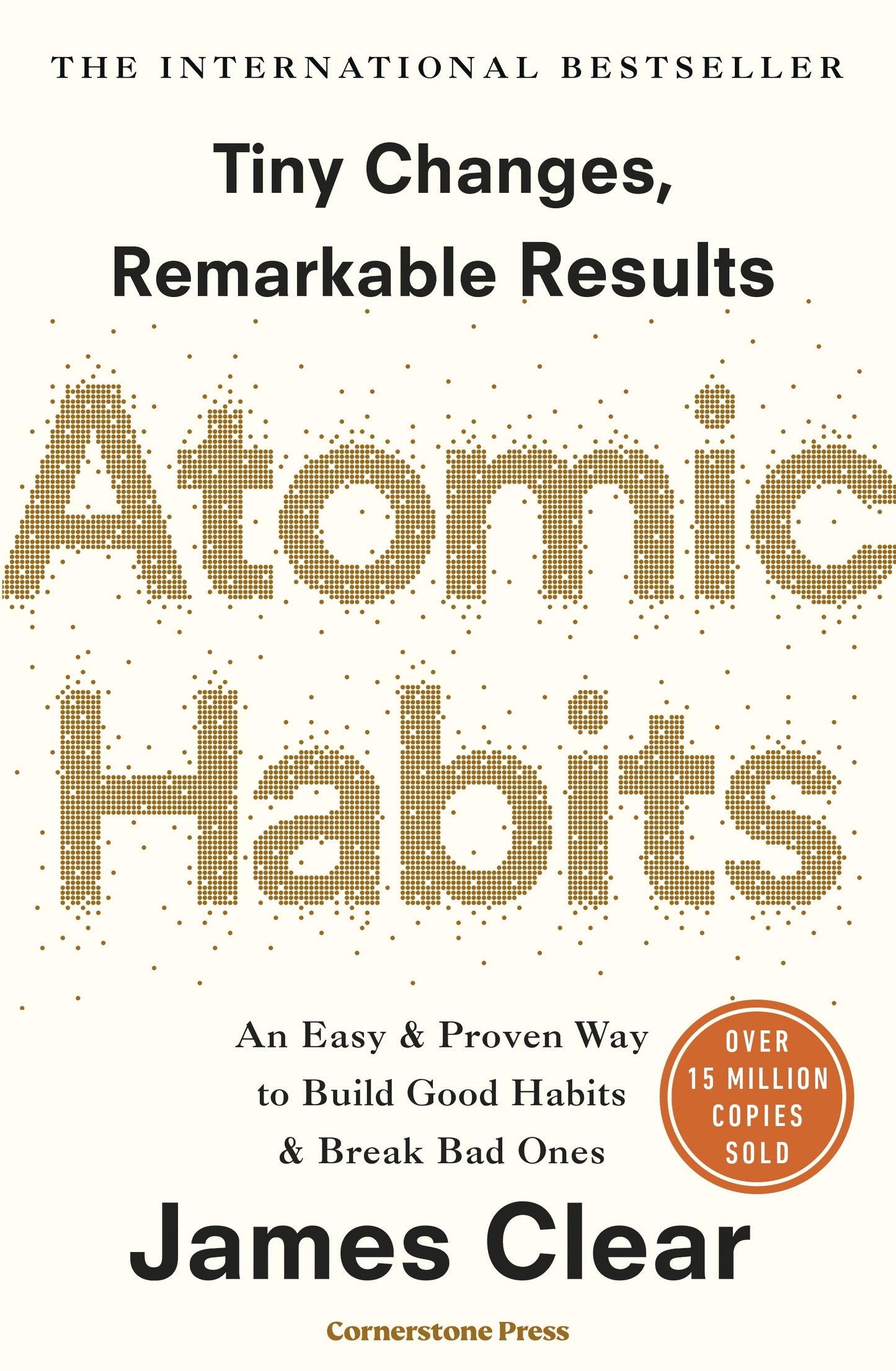 Atomic Habits: the life-changing million-copy #1 bestseller by James Clear