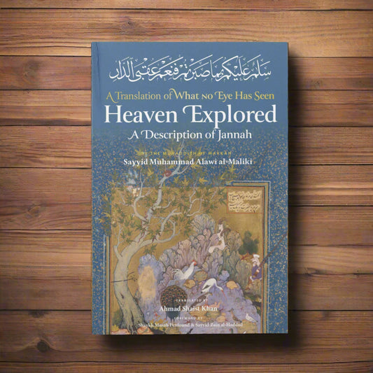 Heaven Explored: A Description of Jannah