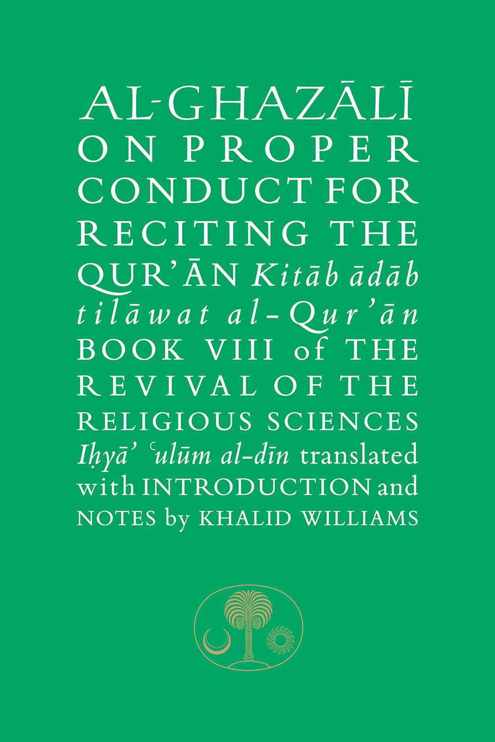 Al-Ghazali on Proper Conduct for Reciting the Qur’an