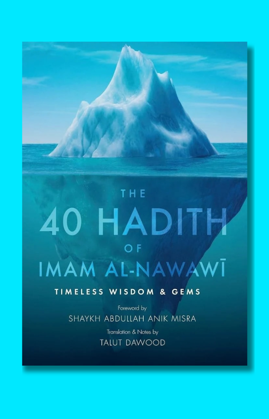 The 40 Hadith of Imam al-Nawawi