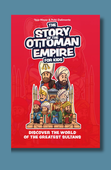 The Story of The Ottoman Empire for kids