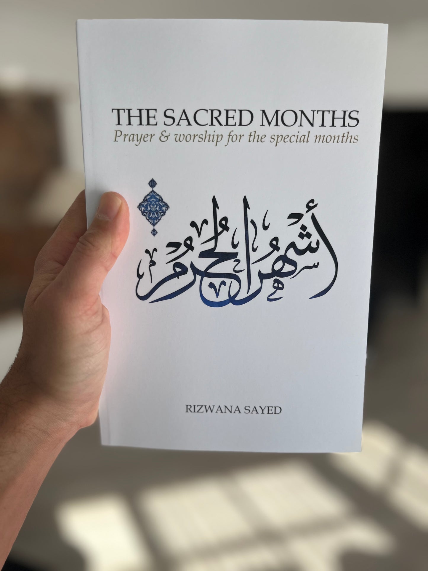 The Sacred Months: Prayer and Worship for the Special Months