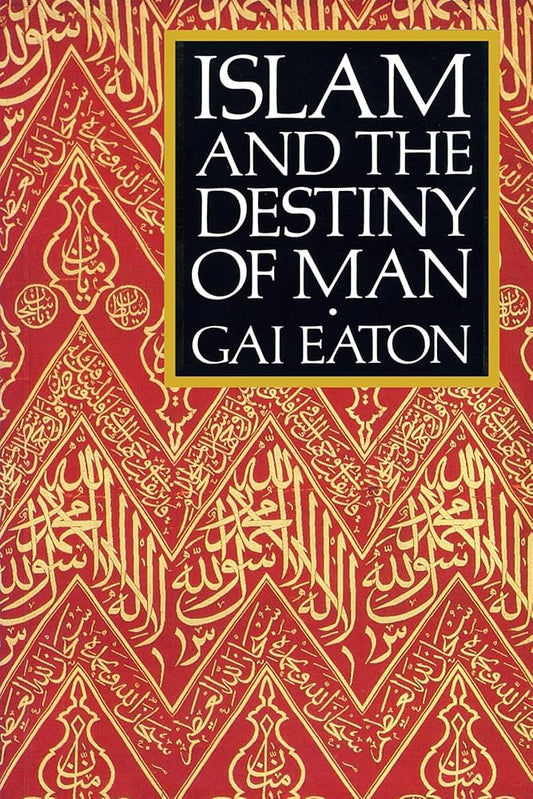 Islam and the Destiny of Man cover image