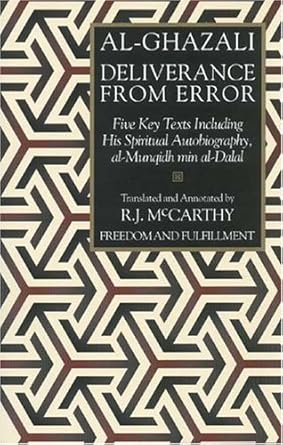 Deliverance from Error: Five Key Texts Including His Spiritual Autobiography, al-Munqidh min al-Dalal cover image