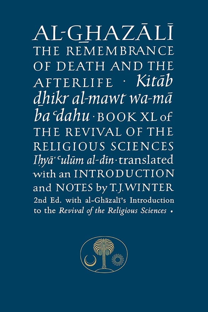 Al-Ghazali on the Remembrance of Death & the Afterlife (Ghazali series) cover image