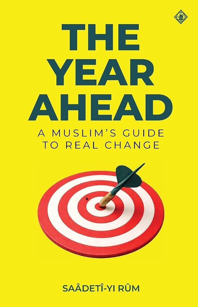 The Year Ahead: A Muslim's Guide to Real Change: A Muslim's Guide to cover image