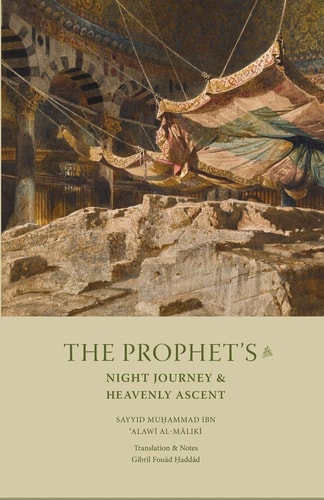 The Prophet's Night Journey and Heavenly Ascent (Paperback)