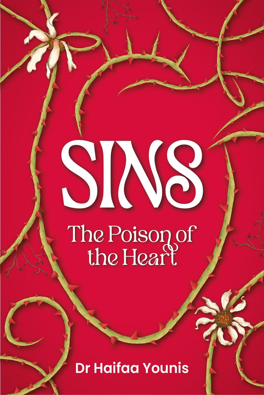 Sins: Poison of the Heart by Dr Haifaa Younis