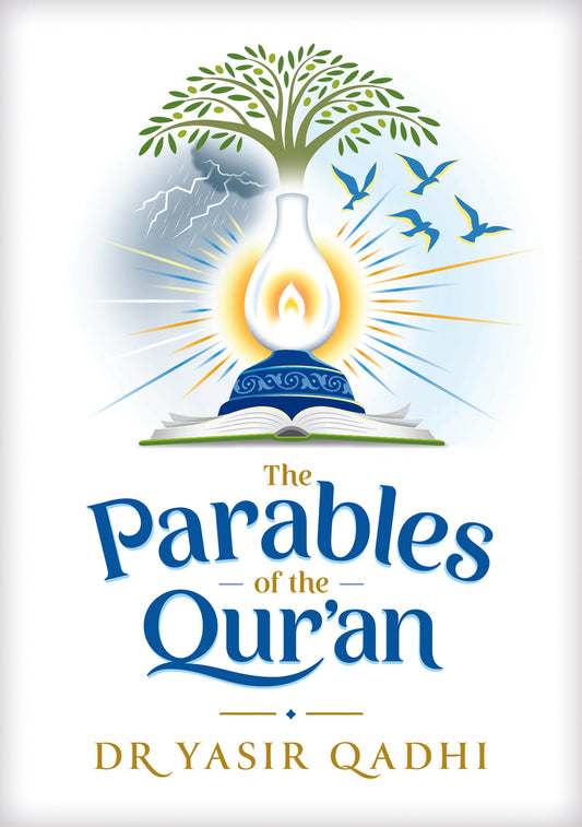 The Parables of The Qur'an - by Yasir Qadhi