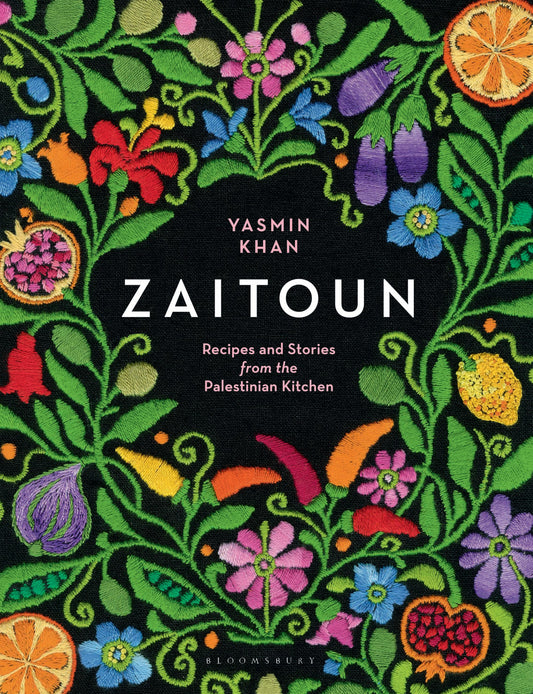 Zaitoun: Recipes and Stories from the Palestinian Kitchen By Yasmin Khan